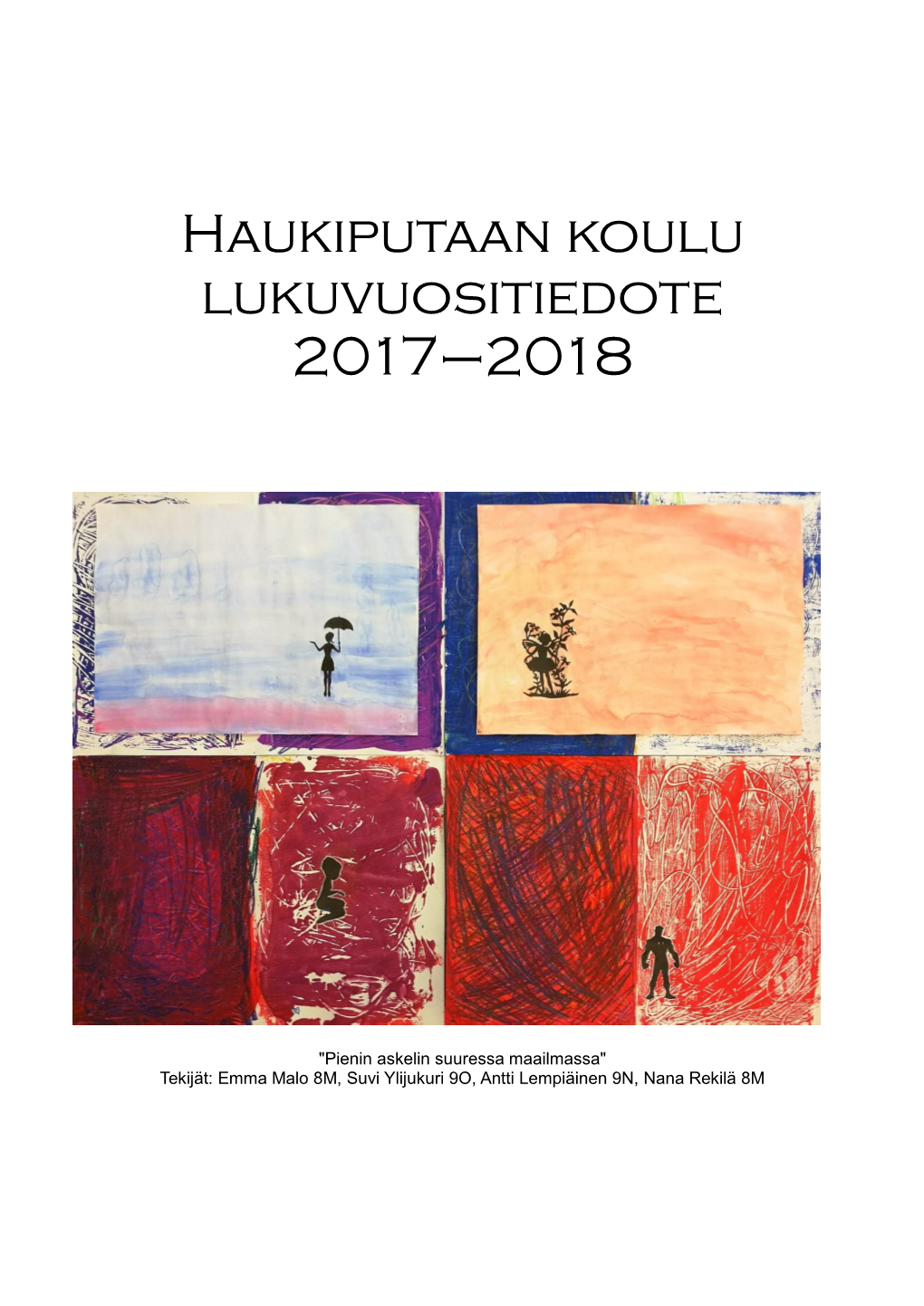 Haukiputaan Koulu Lukuvuositiedote 2017–2018