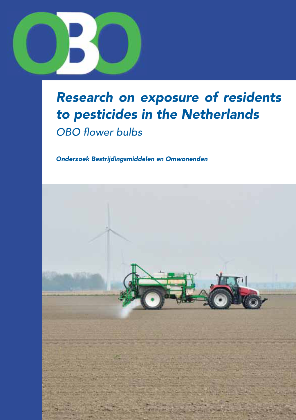 Research on Exposure of Residents to Pesticides in the Netherlands OBO Fower Bulbs