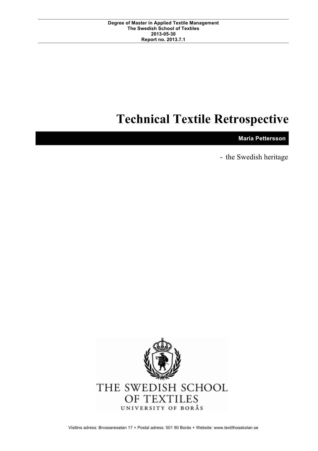 Technical Textile Retrospective