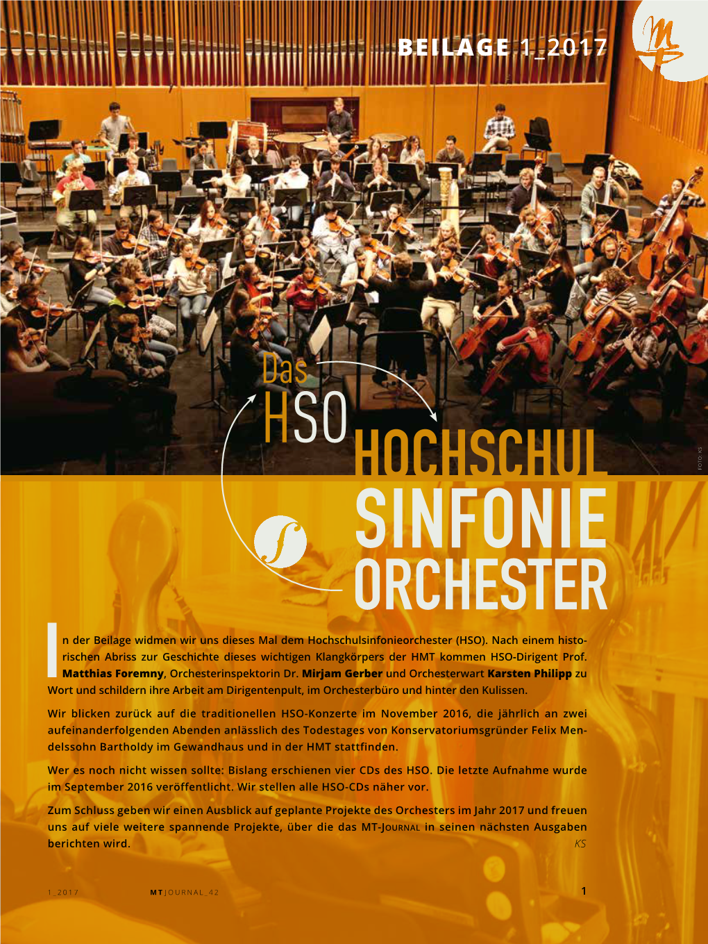 ORCHESTER N Der Beilage Widmen Wir Uns Dieses Mal Dem Hochschulsinfonieorchester (HSO)