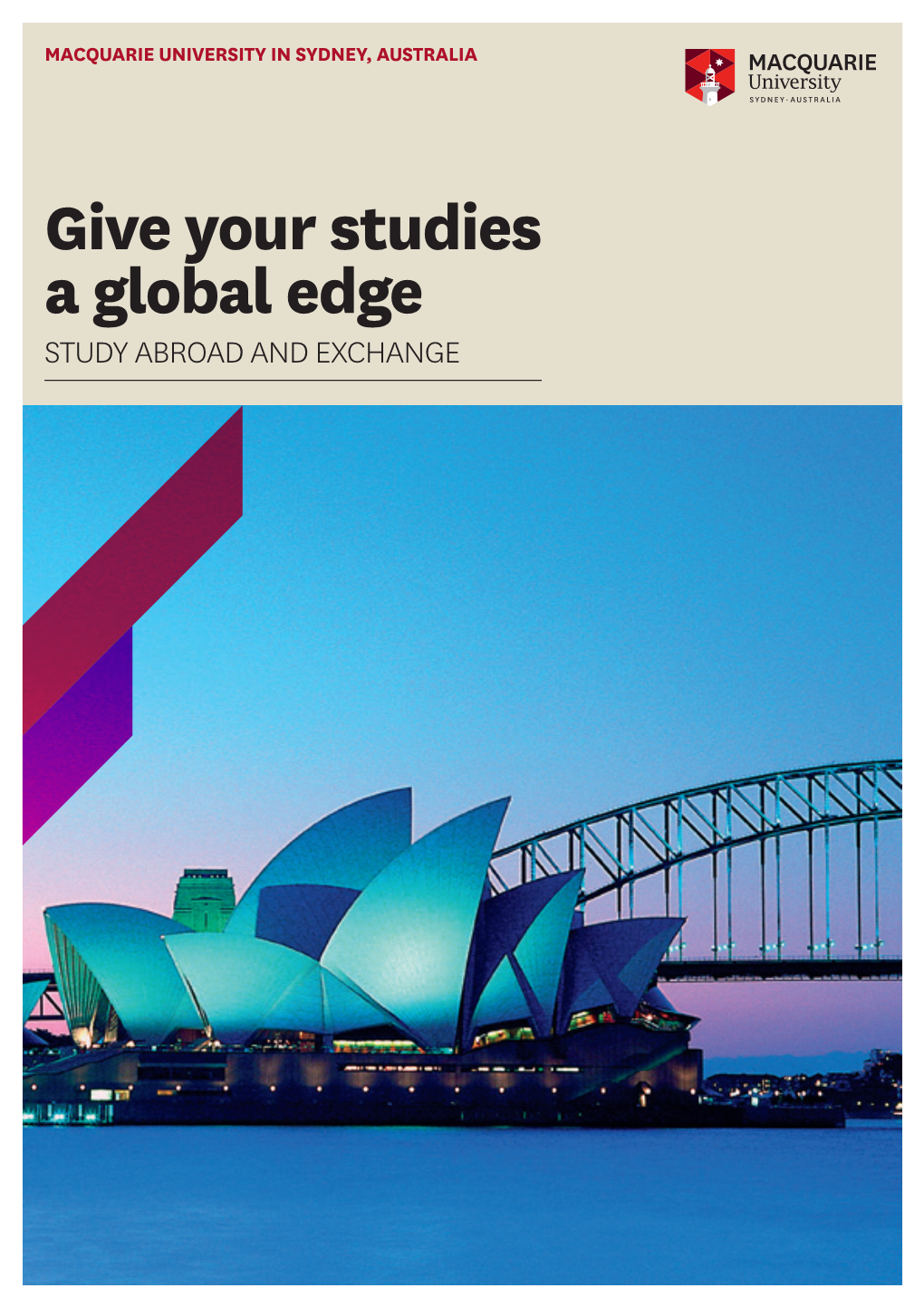 Give Your Studies a Global Edge STUDY ABROAD and EXCHANGE