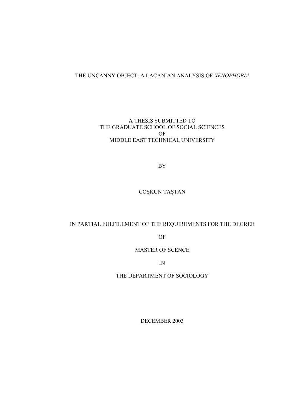 The Uncanny Object: a Lacanian Analysis of Xenophobia