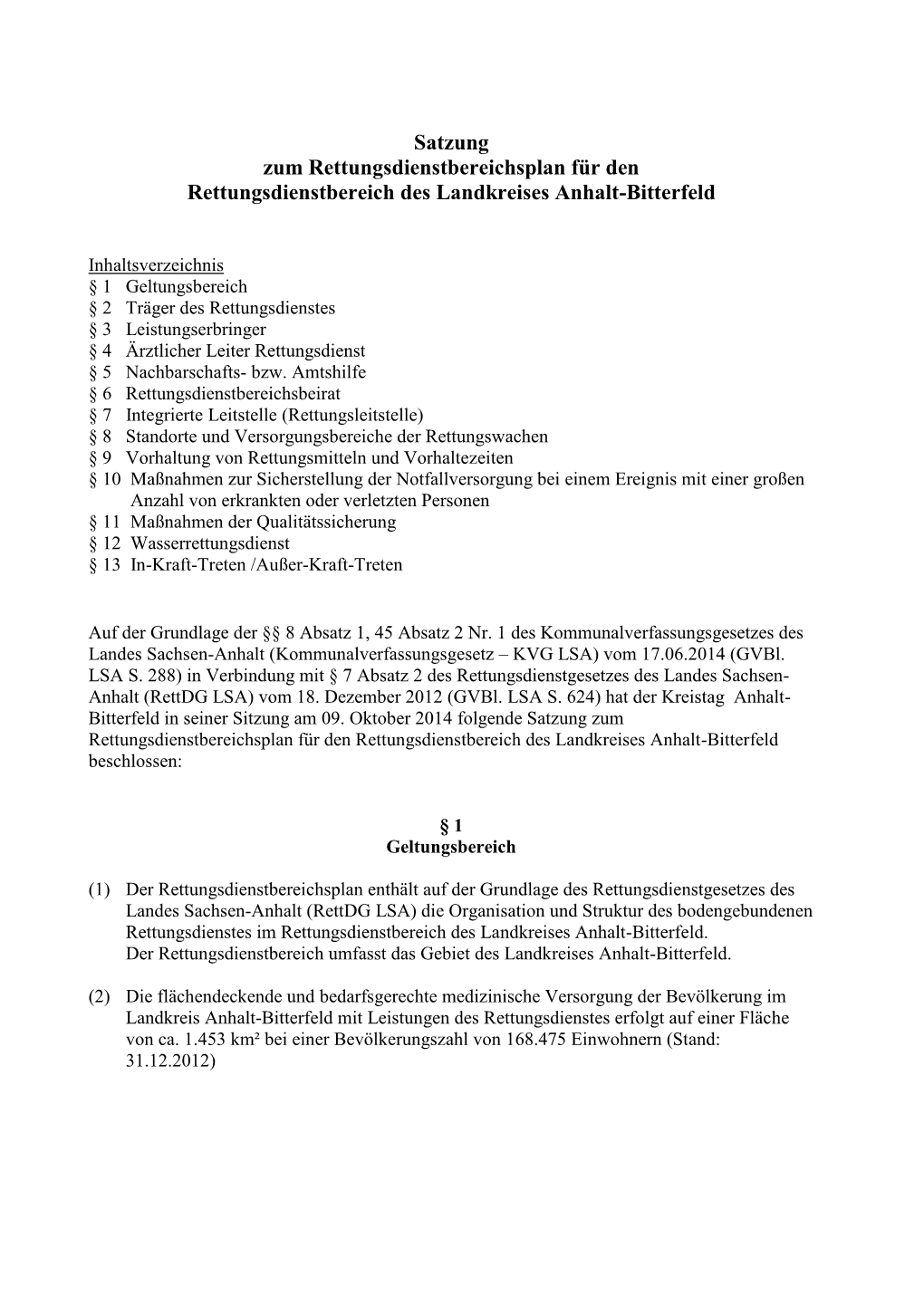 Satzung Zum Rettungsdienstbereichsplan Für Den Rettungsdienstbereich Des Landkreises Anhalt-Bitterfeld