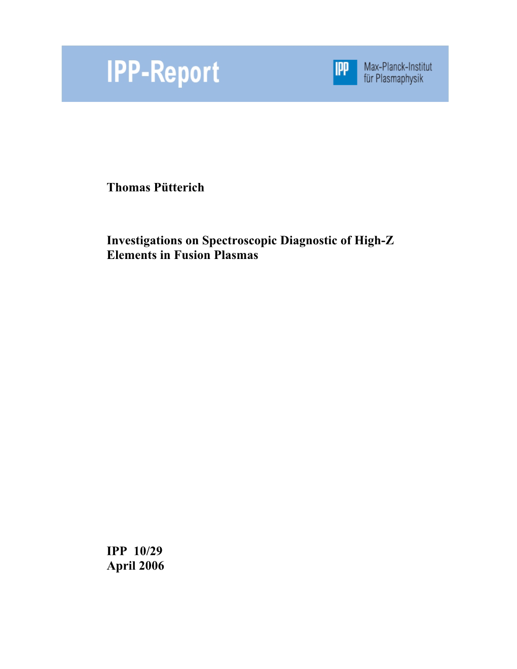 Thomas Pütterich Investigations on Spectroscopic Diagnostic