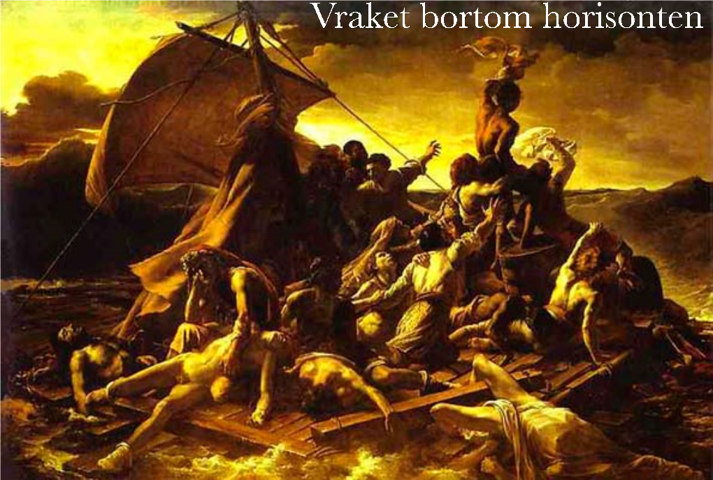 Vraket Bortom Horisonten VRAKET BORTOM HORISONTEN