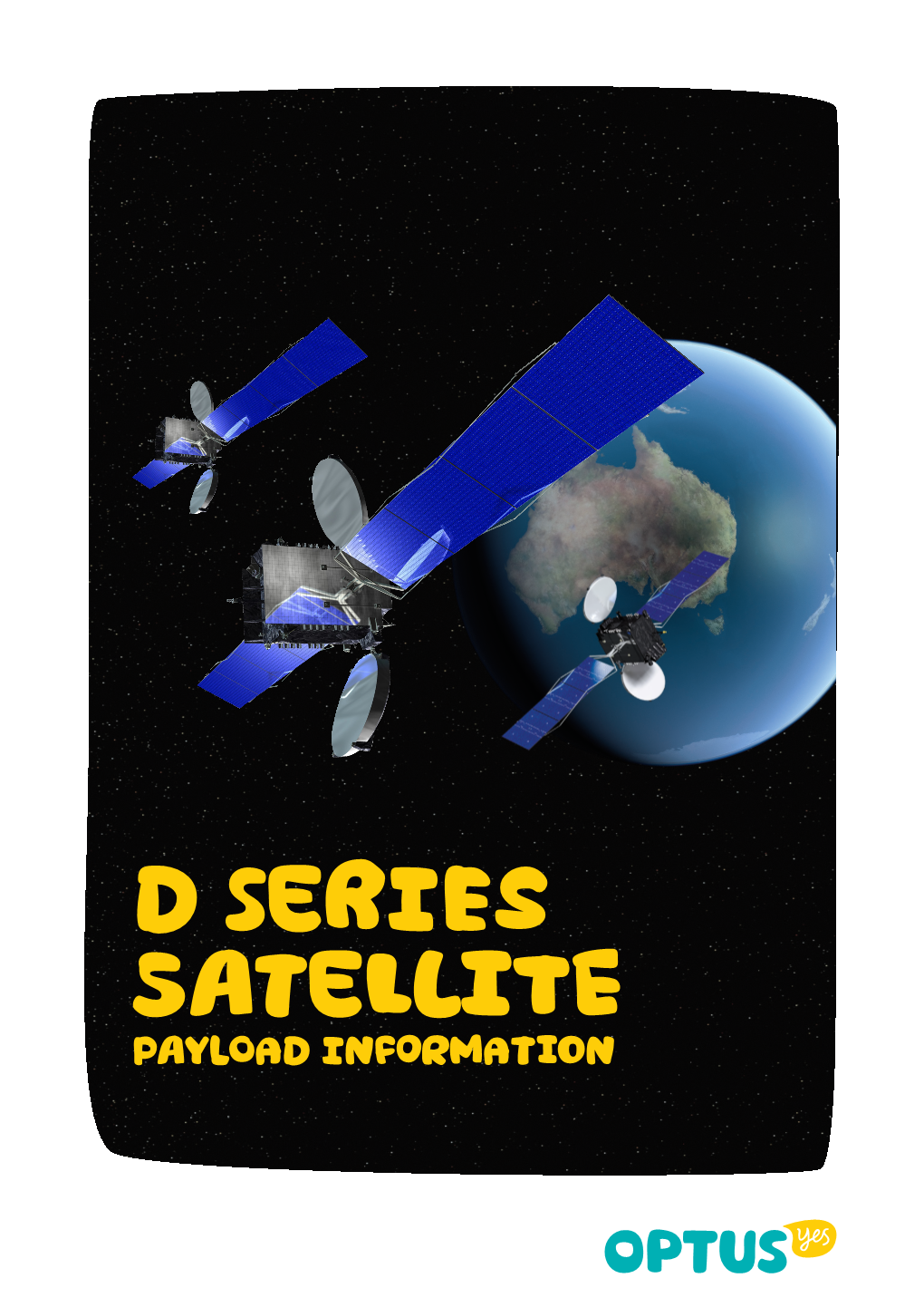 D Series Satellite Payload Information D Series Satellite Payload Information