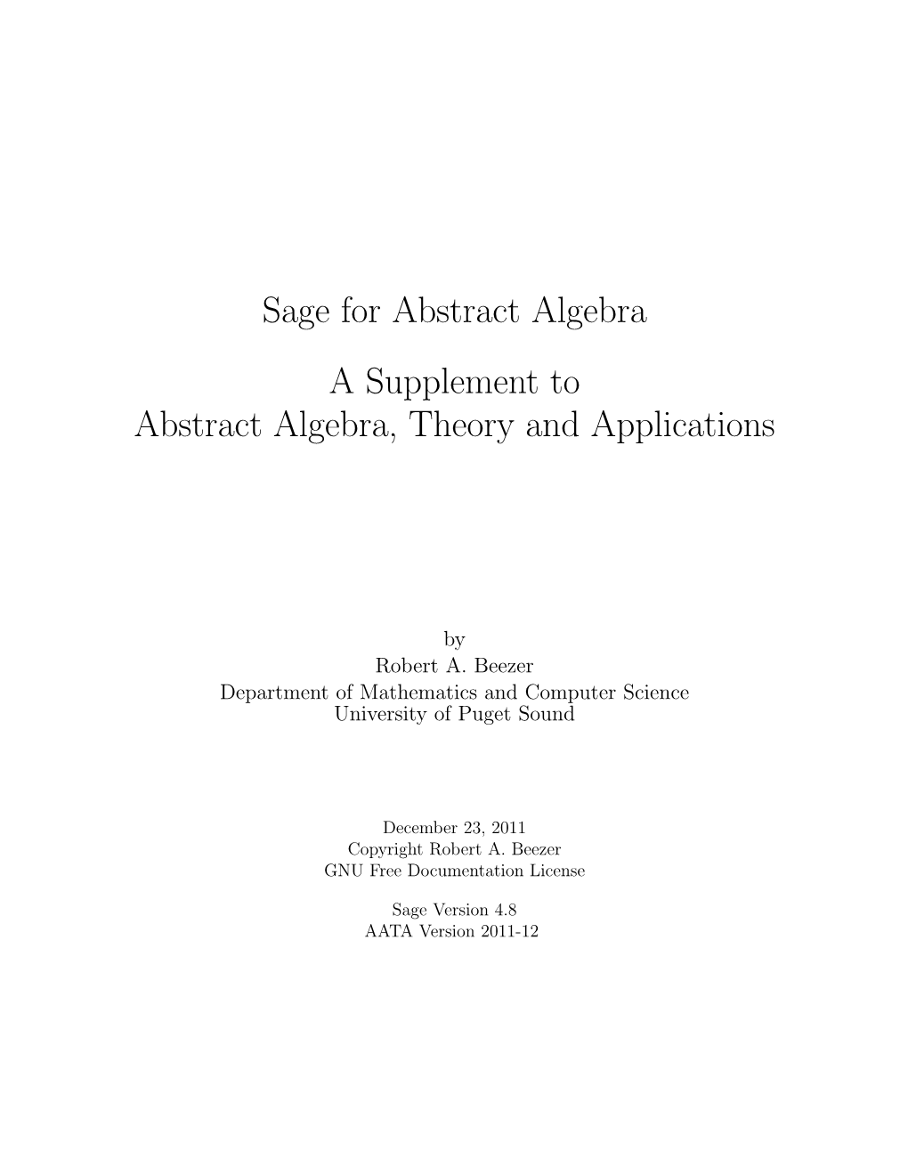 Sage for Abstract Algebra a Supplement to Abstract Algebra, Theory and Applications