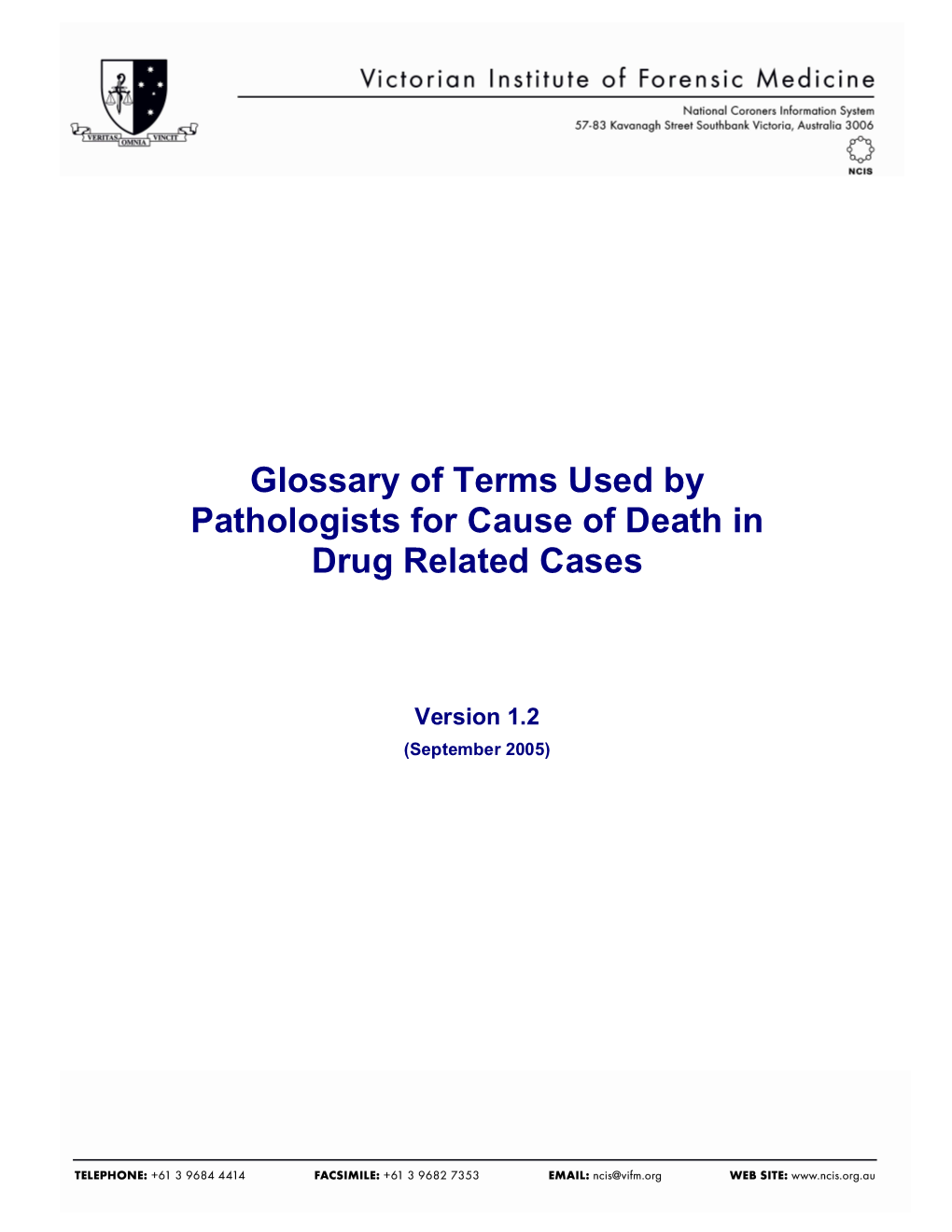 Glossary of Terms Used by Pathologists for Cause of Death in Drug Related Cases