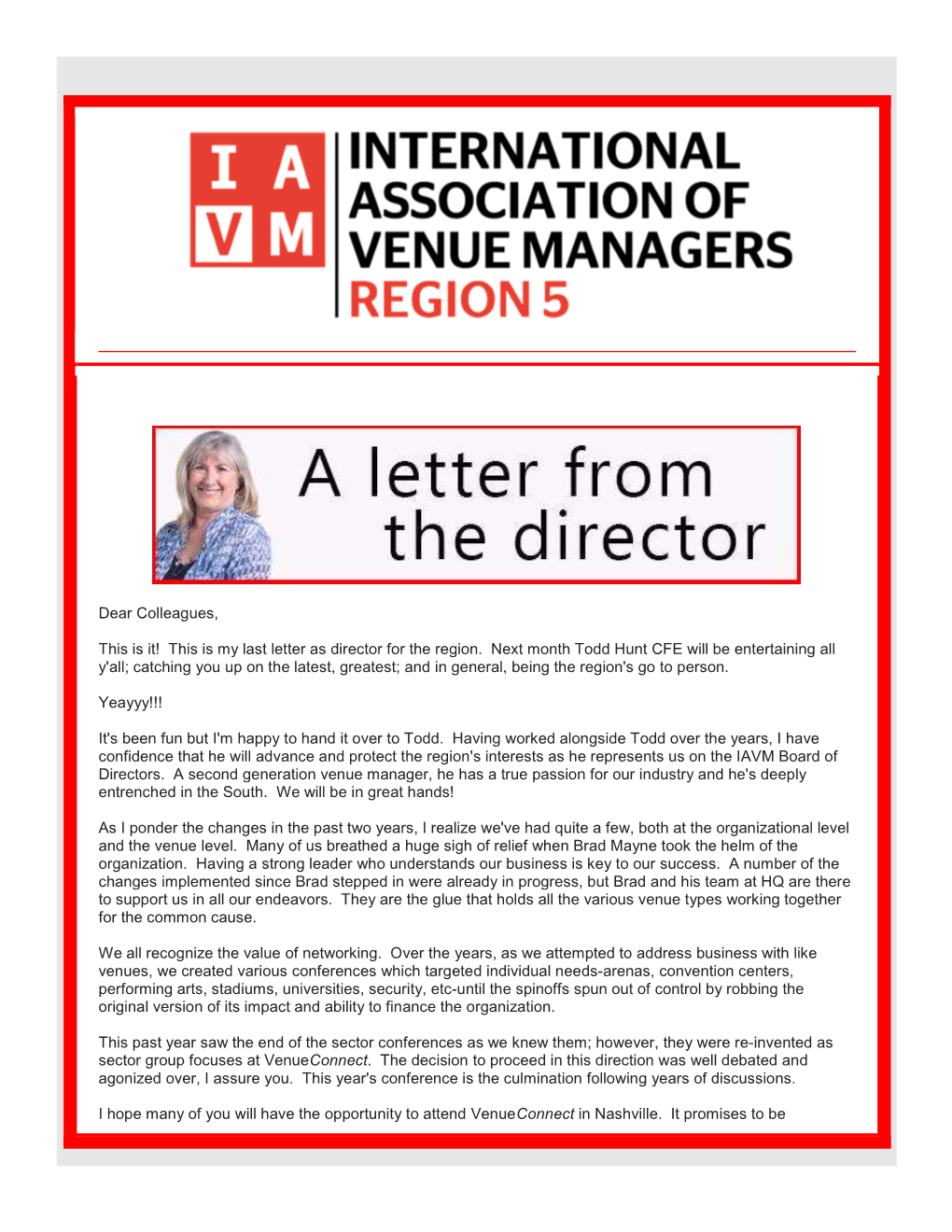 This Is My Last Letter As Director for the Region. Next Month Todd Hunt CFE Will Be Entertaining