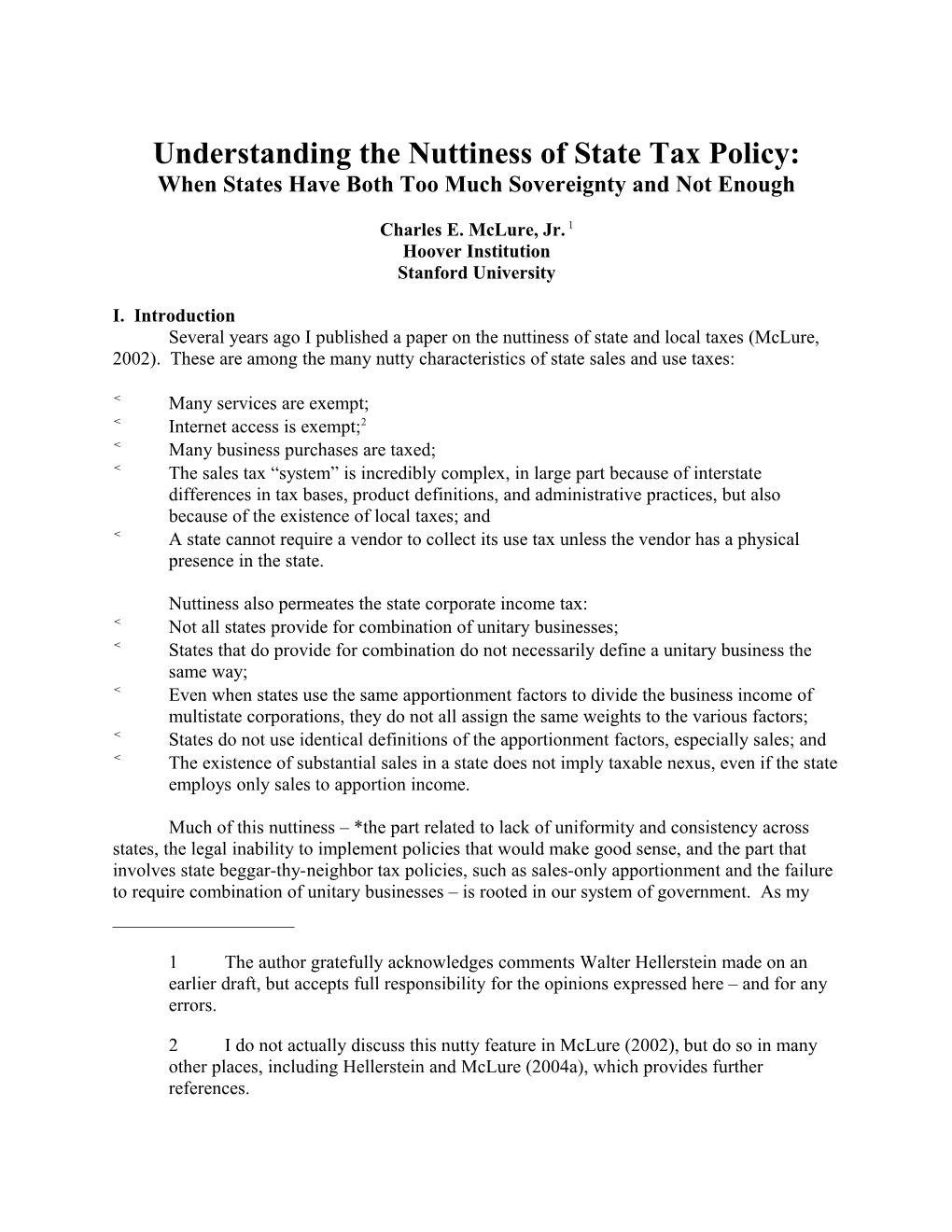 Understanding the Nuttiness of State Tax Policy