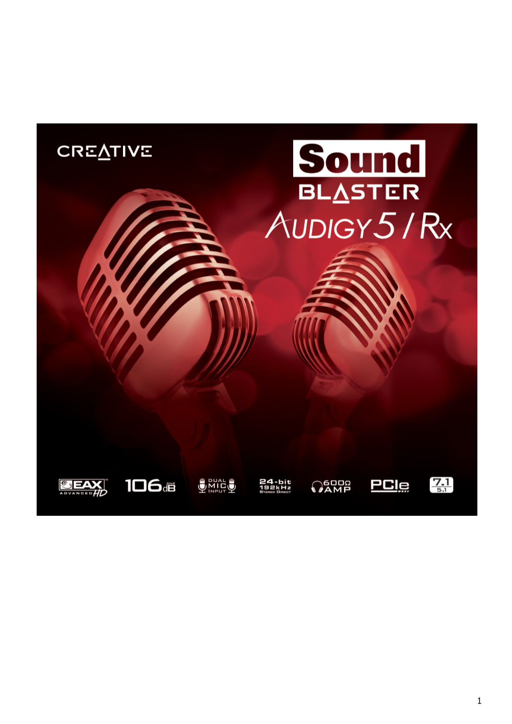 Sound Blaster Audigy 5/Rx Audio Card Delivers High- Definition Sound of Astounding Quality and 24-Bit/96 Khz Audio Recording Capability from Line Level