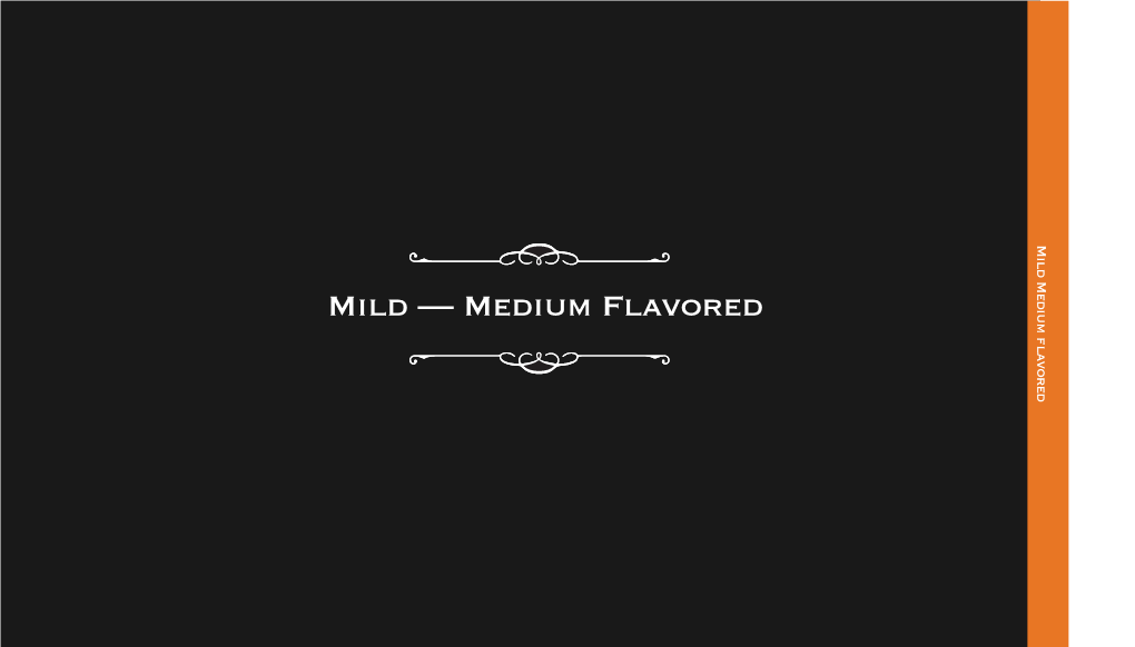 Medium Flavored