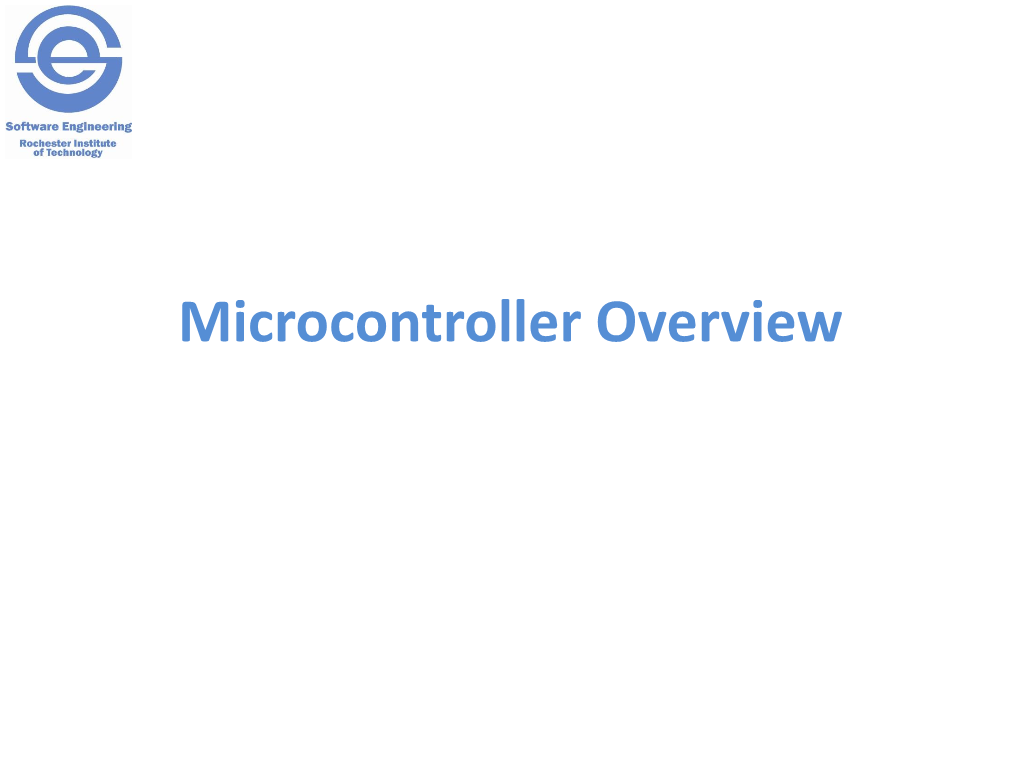 Microcontroller Overview Agenda