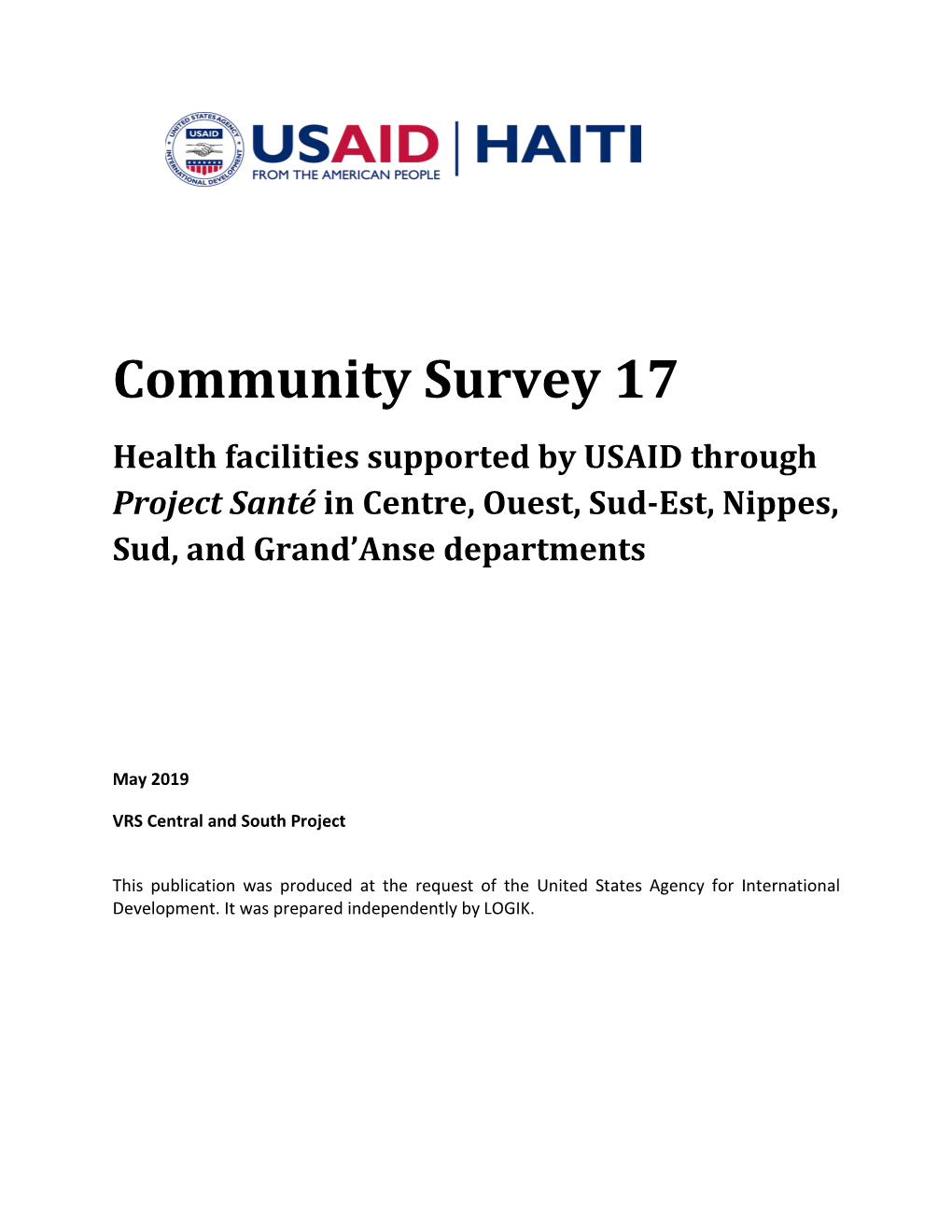 Community Survey 17 Health Facilities Supported by USAID Through Project Santé in Centre, Ouest, Sud-Est, Nippes, Sud, and Grand’Anse Departments