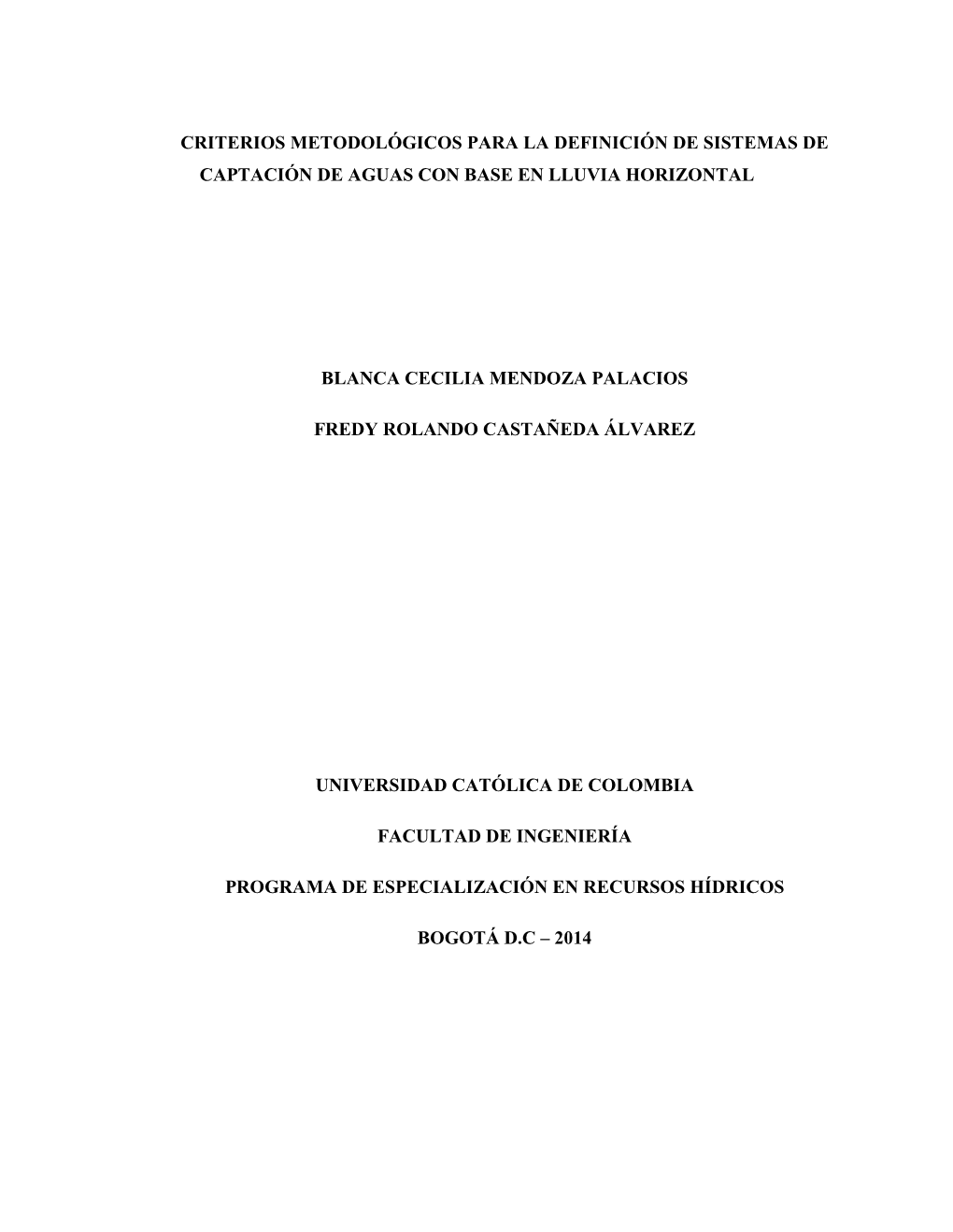 Criterios Metodológicos Para La Definición De Sistemas De Captación De Aguas Con Base En Lluvia Horizontal