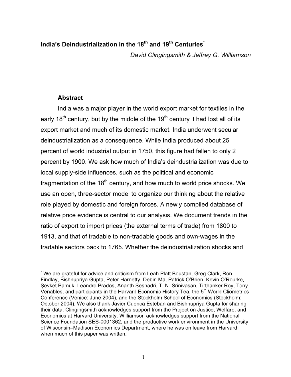 India's Deindustrialization in the 18 and 19 Centuries David Clingingsmith & Jeffrey G. Williamson Abstract India Was a Ma