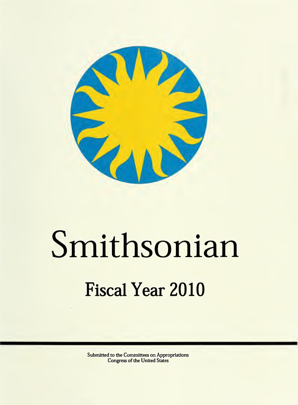 Smithsonian Institution Budget Justifications for the Fiscal Year