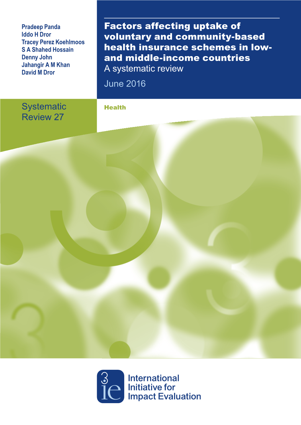 Systematic Review 27 Factors Affecting Uptake of Voluntary and Community-Based Health Insurance Schemes In