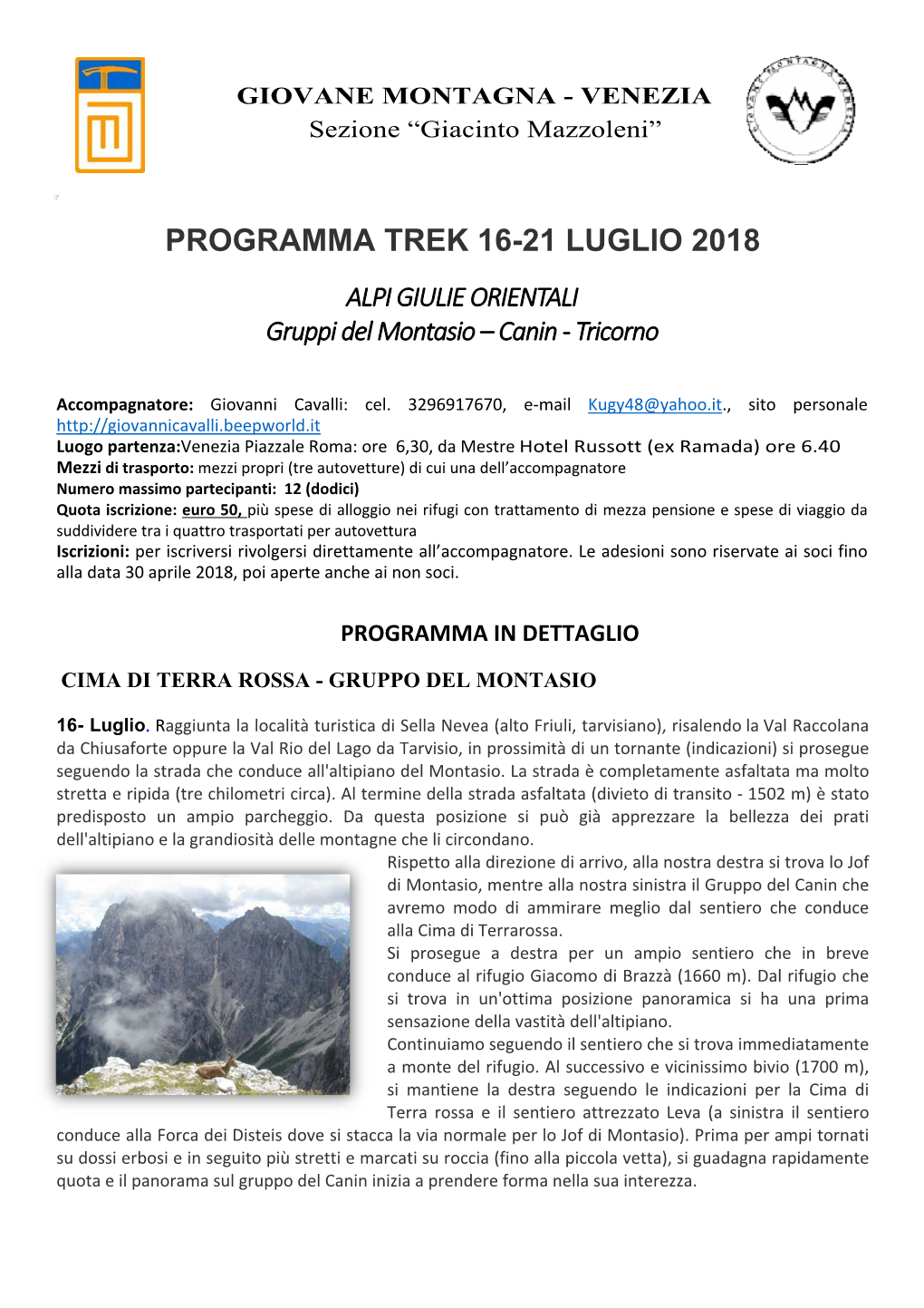 PROGRAMMA TREK 16-21 LUGLIO 2018 ALPI GIULIE ORIENTALI Gruppi Del Montasio – Canin ‐ Tricorno