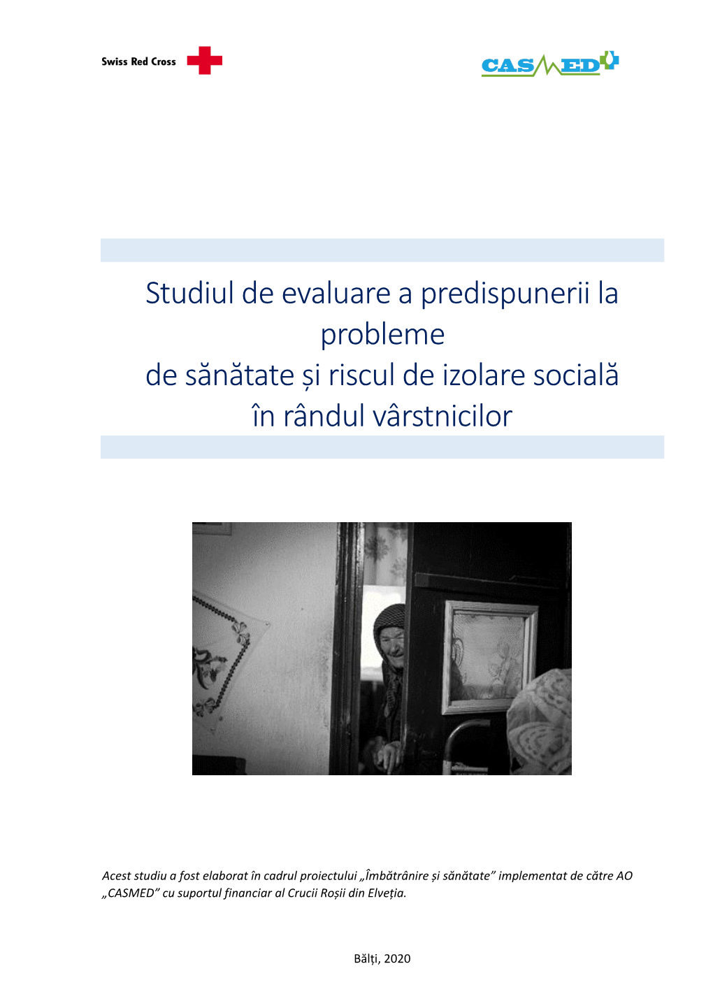 Studiul De Evaluare a Predispunerii La Probleme De Sănătate Și Riscul De Izolare Socială În Rândul Vârstnicilor