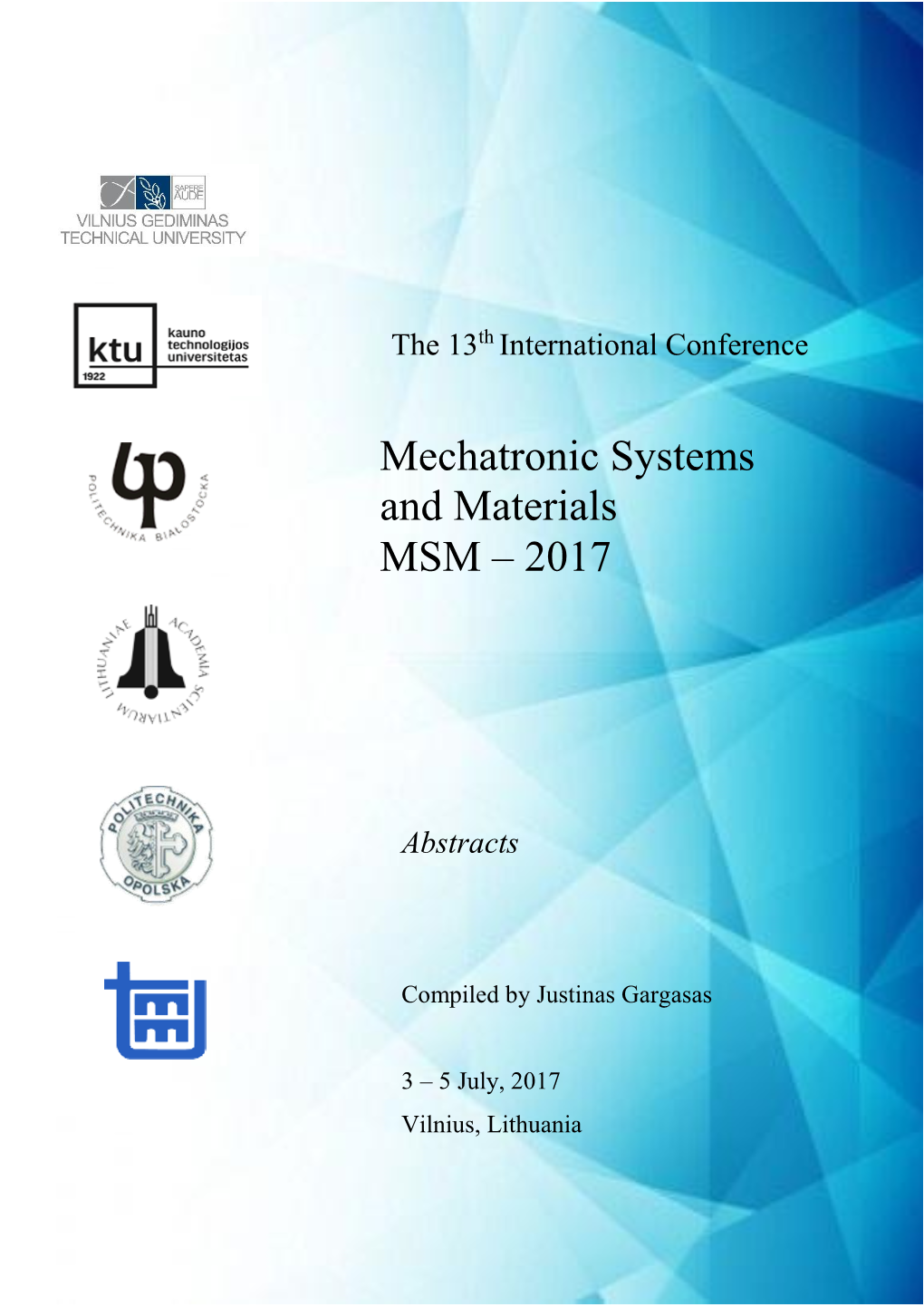 Mechatronic Systems and Materials MSM – 2017