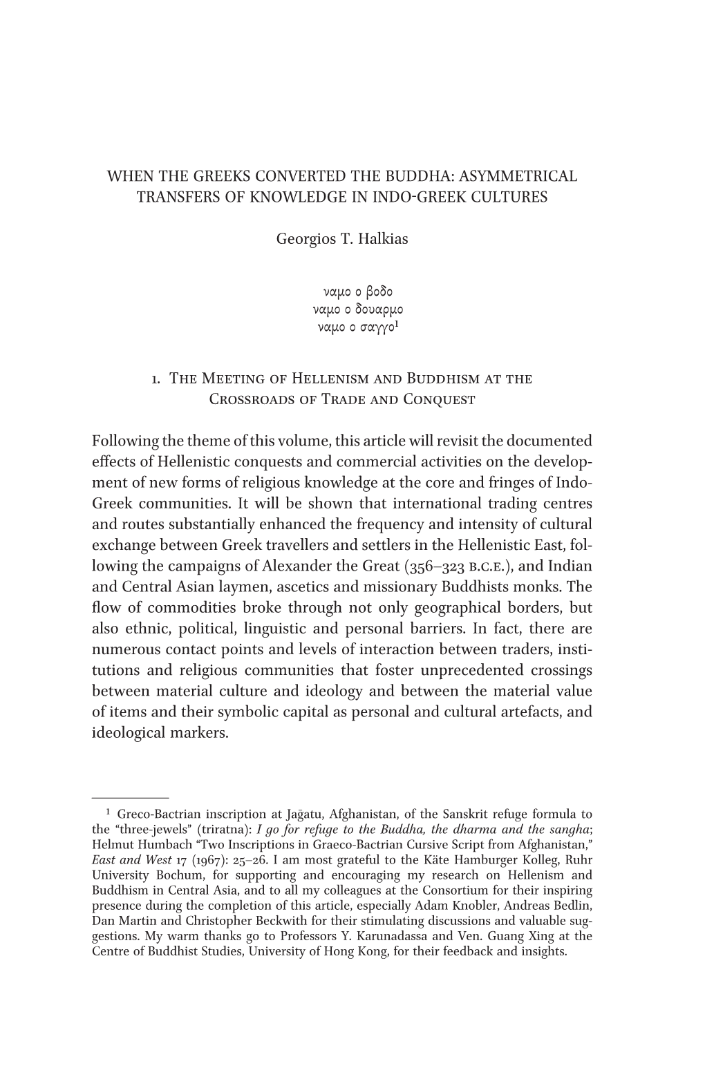 When the Greeks Converted the Buddha: Asymmetrical Transfers of Knowledge in Indo-Greek Cultures