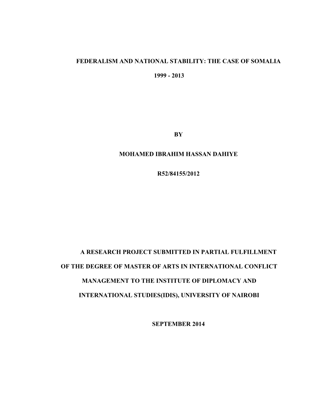 Federalism and National Stability: the Case of Somalia 1999-2013