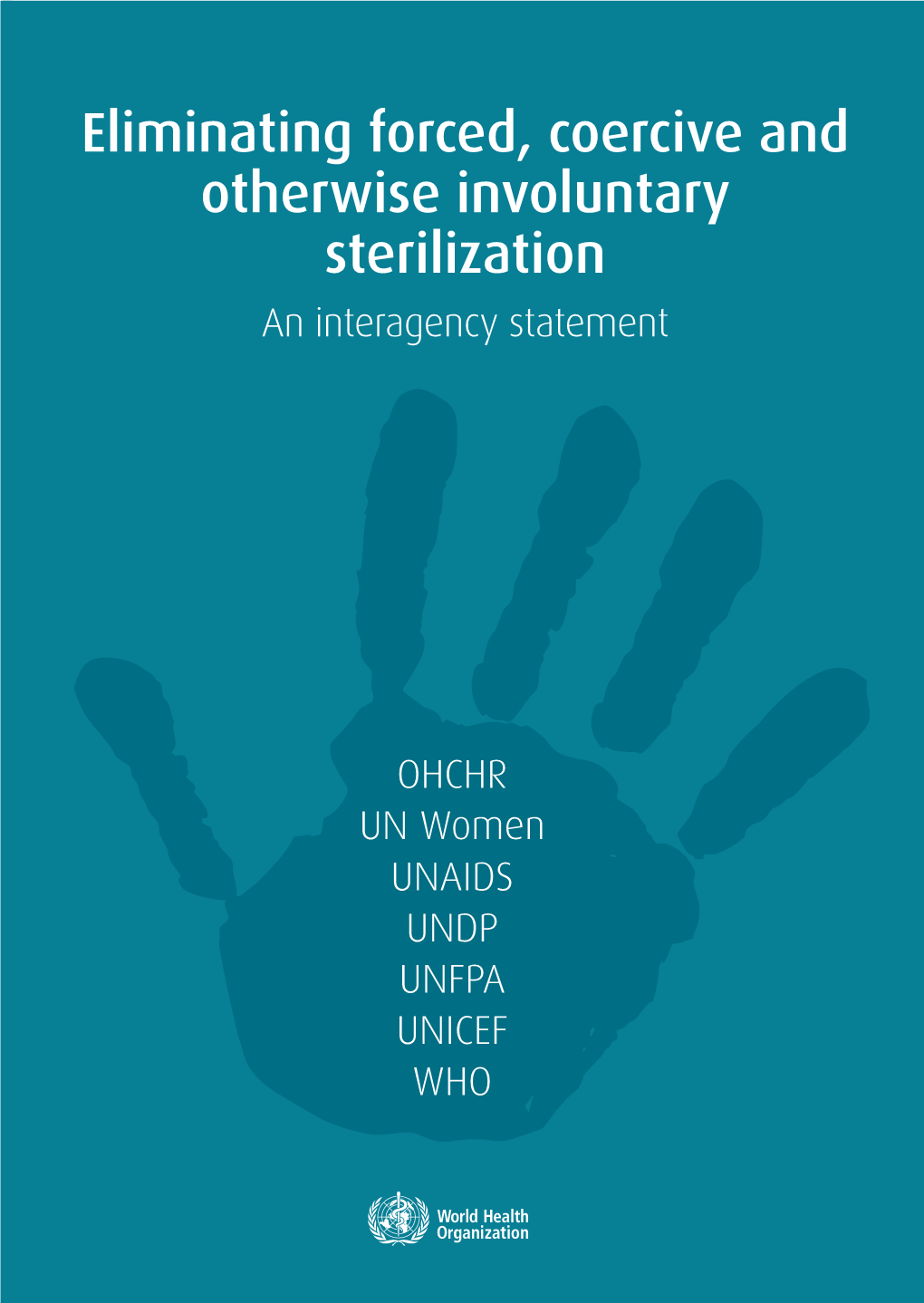 Forced Sterilization Is a Violation of the Right to Be Free from Torture and Other Cruel, Inhuman Or Degrading Treatment Or Punishment (34; 35, Para 60)