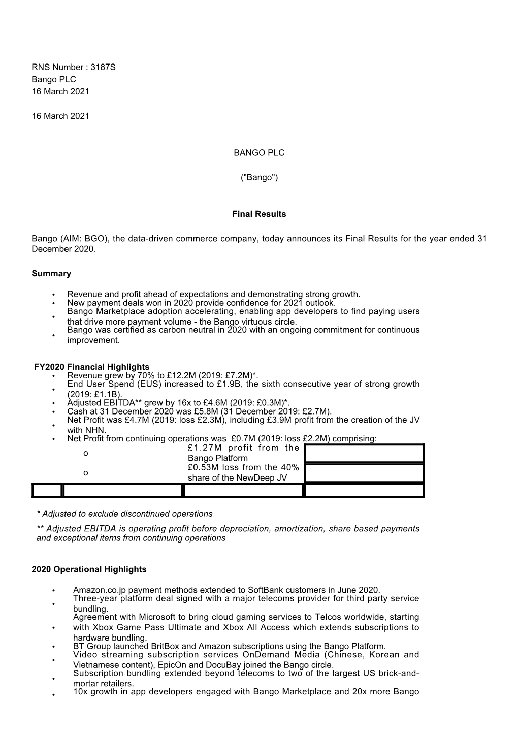 RNS Number : 3187S Bango PLC 16 March 2021 16 March 2021