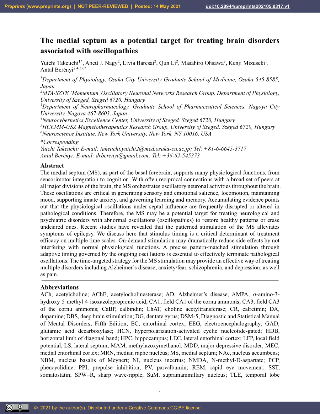 The Medial Septum As a Potential Target for Treating Brain Disorders Associated with Oscillopathies Yuichi Takeuchi1*, Anett J