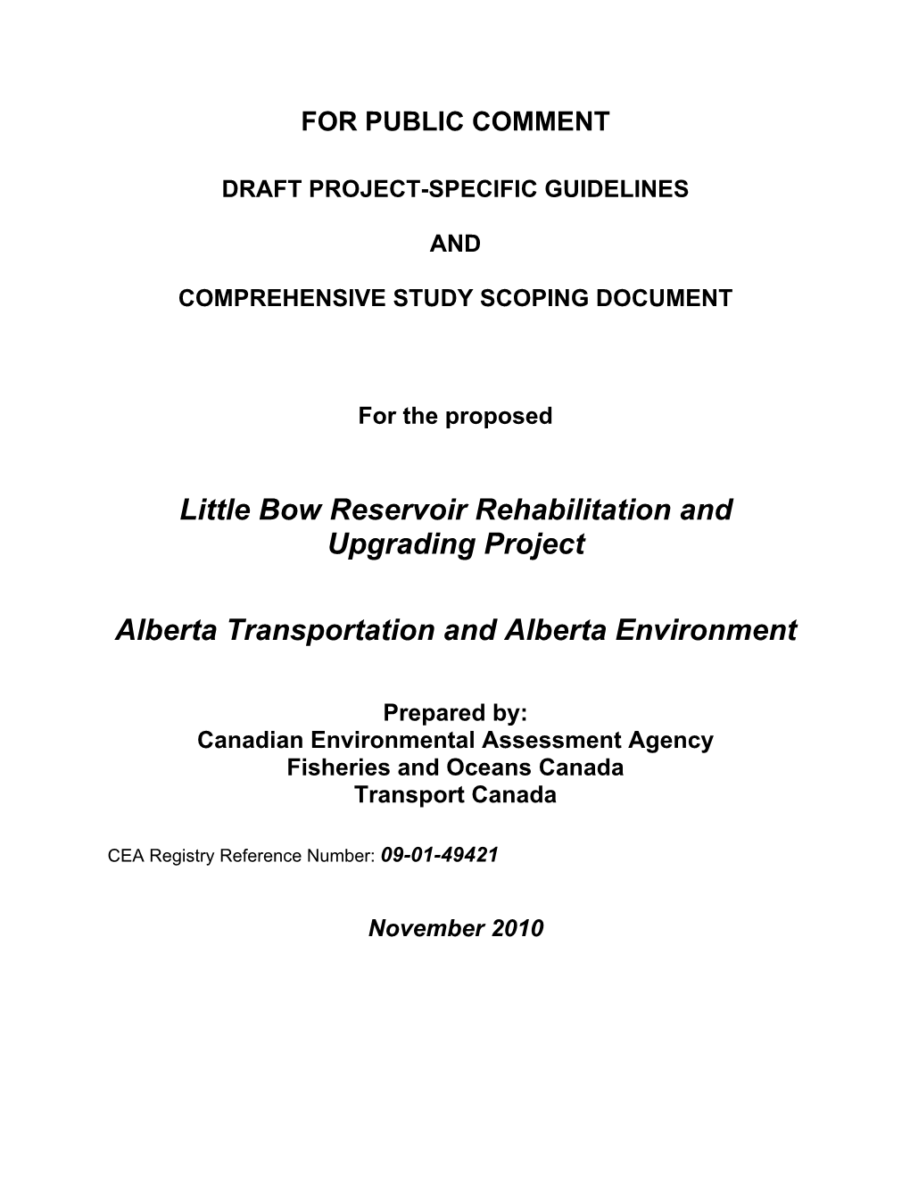 Little Bow Reservoir Rehabilitation and Upgrading Project Alberta Transportation and Alberta Environment