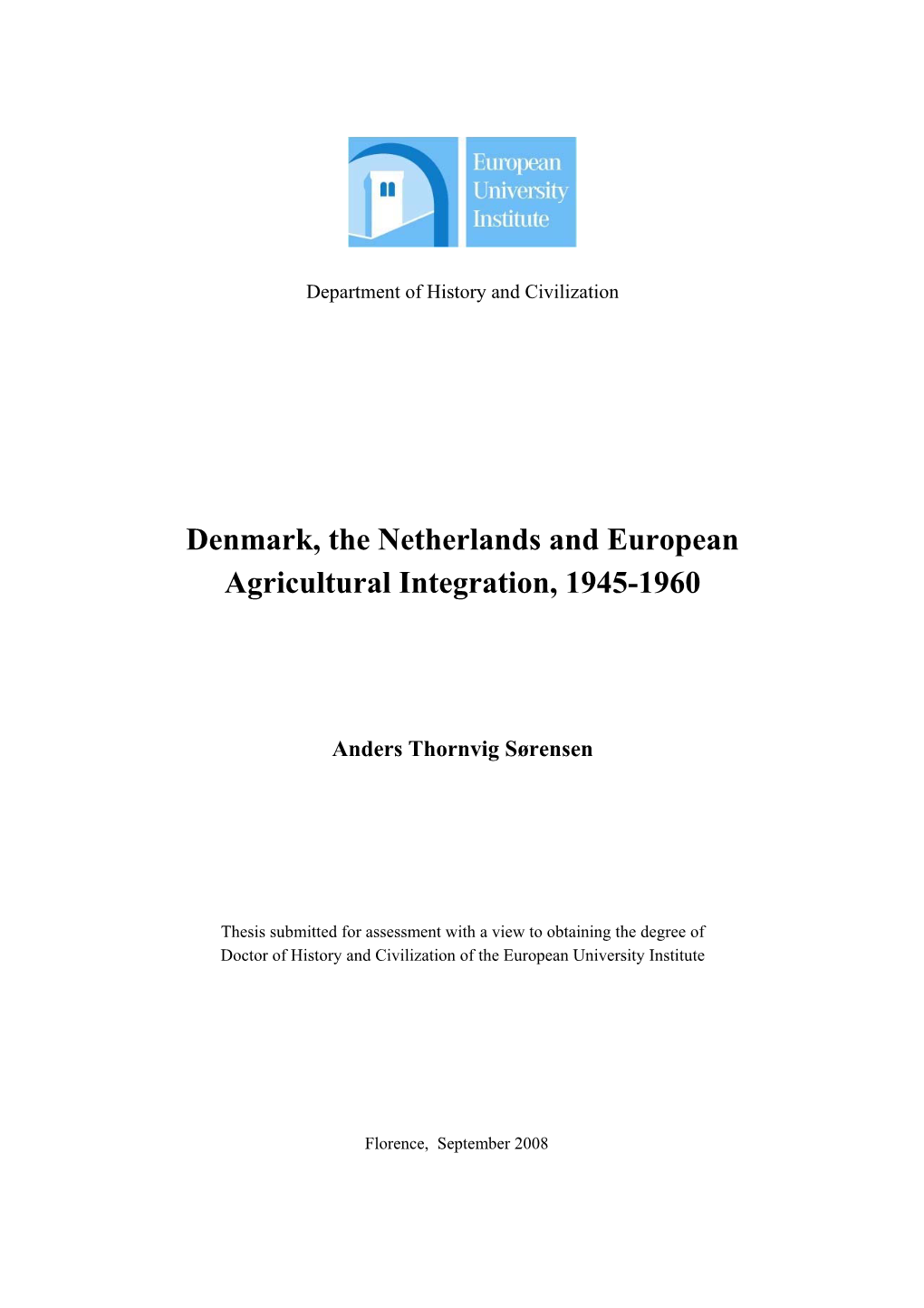 Denmark, the Netherlands and European Agricultural Integration, 1945-1960