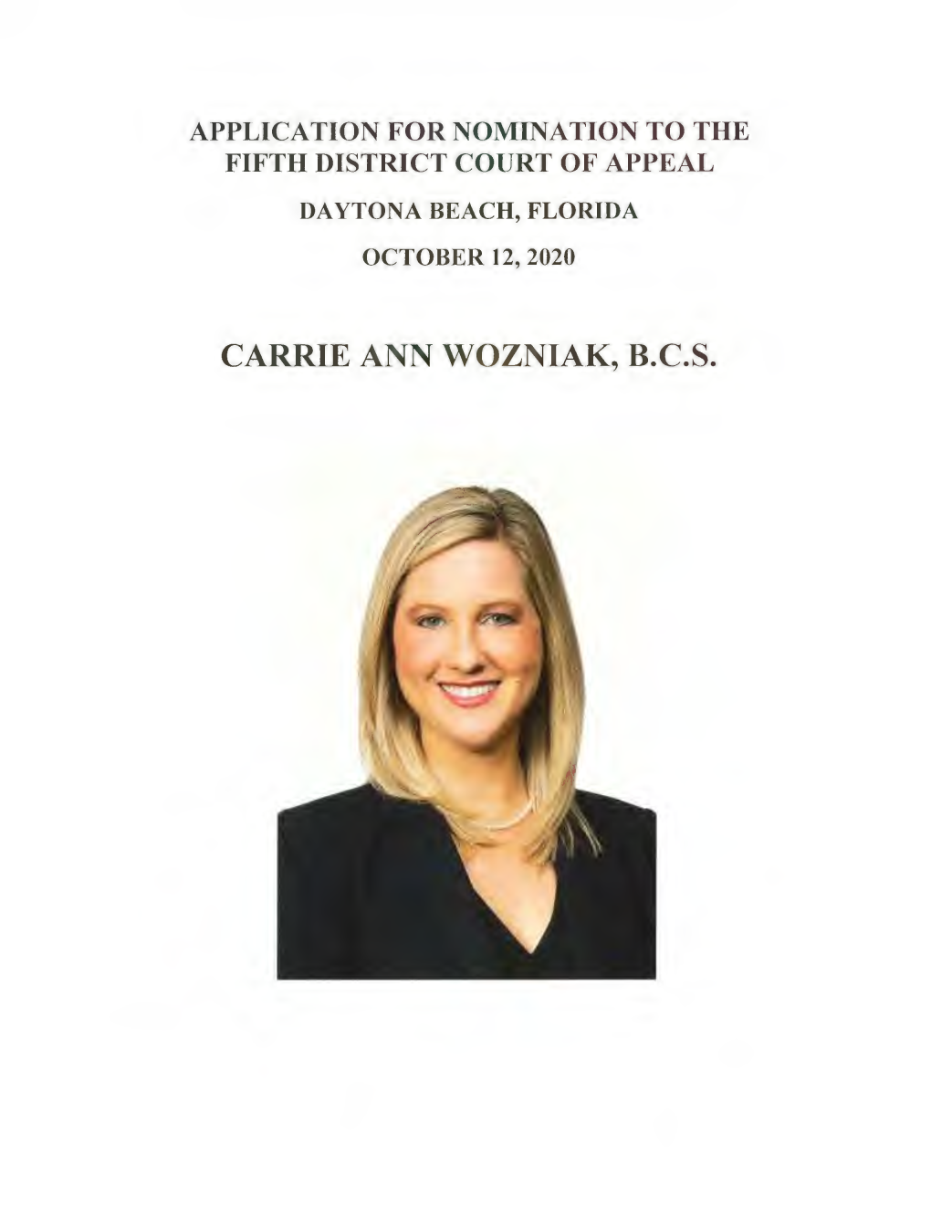 Carrie Ann Wozniak, B.C.S. Application for Nomination to the Fifth District Court of Appeal