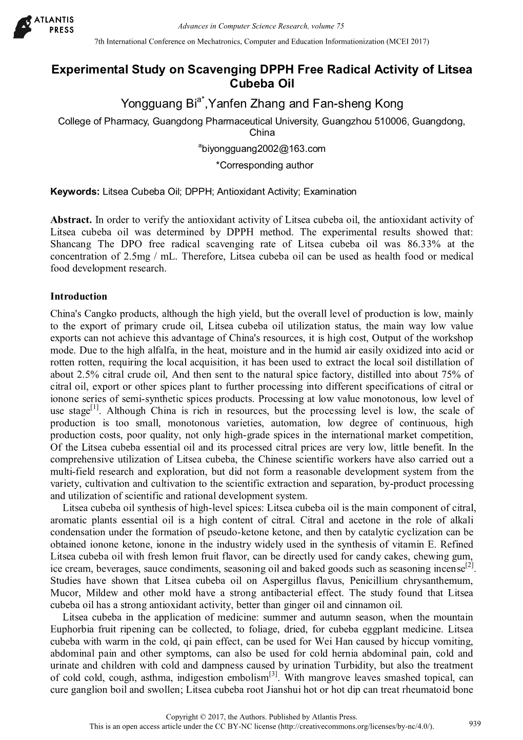 Experimental Study on Scavenging DPPH Free Radical Activity of Litsea Cubeba Oil Yongguang Bi ,Yanfen Zhang and Fan-Sheng Kong