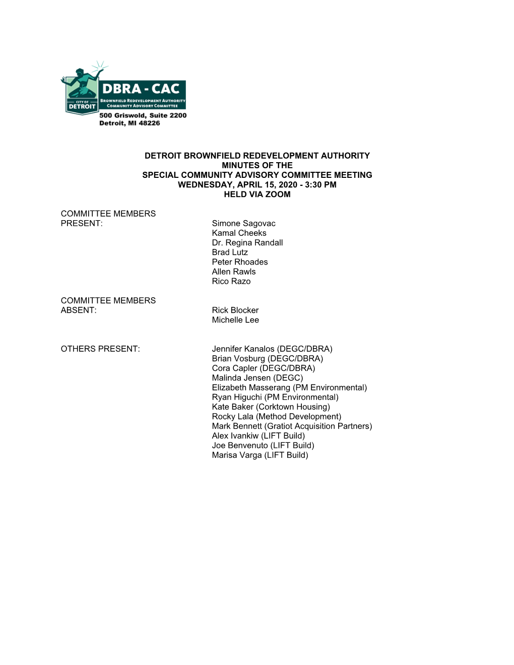 Detroit Brownfield Redevelopment Authority Minutes of the Special Community Advisory Committee Meeting Wednesday, April 15, 2020 - 3:30 Pm Held Via Zoom