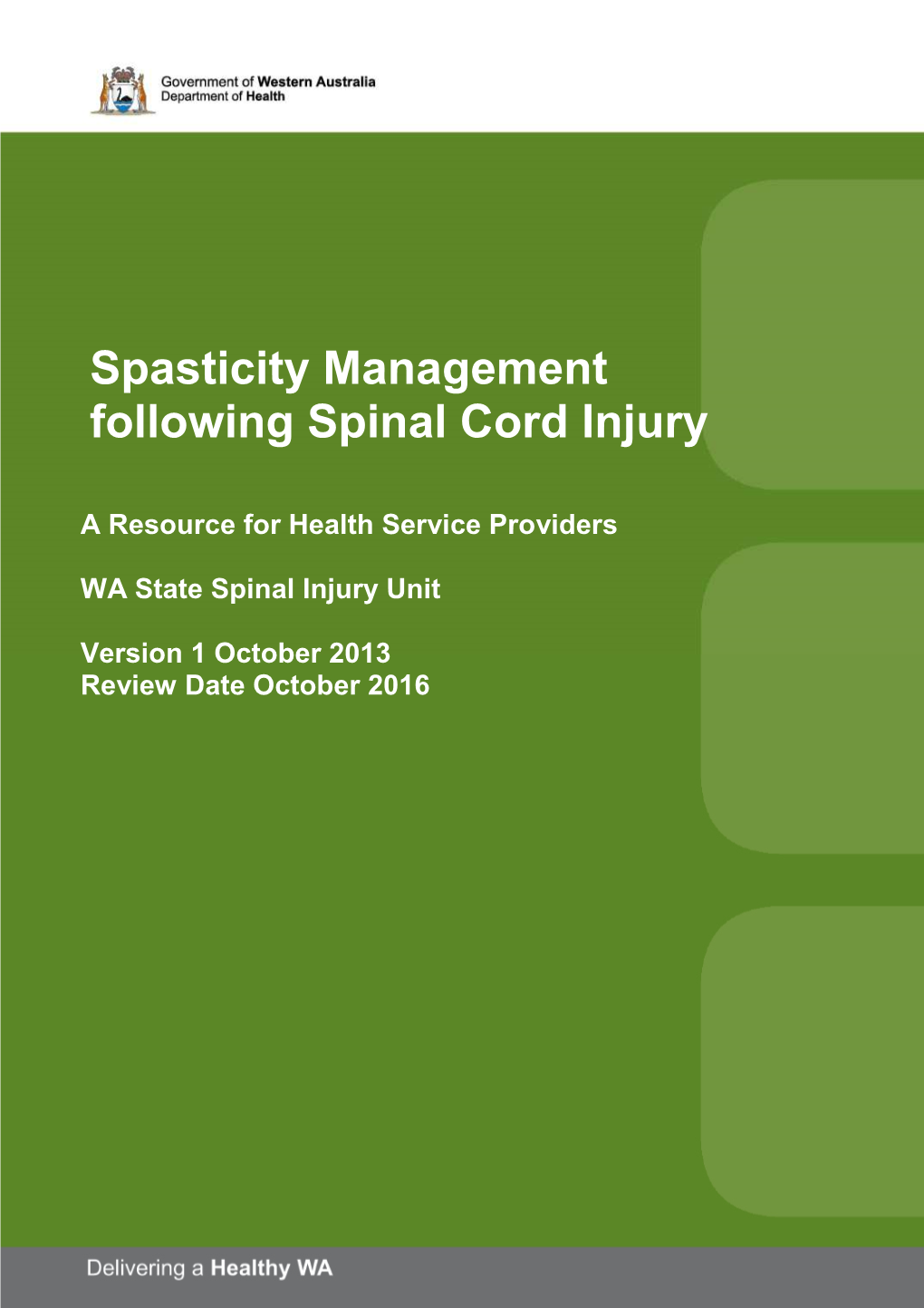 Spasticity Management Following Spinal Cord Injury