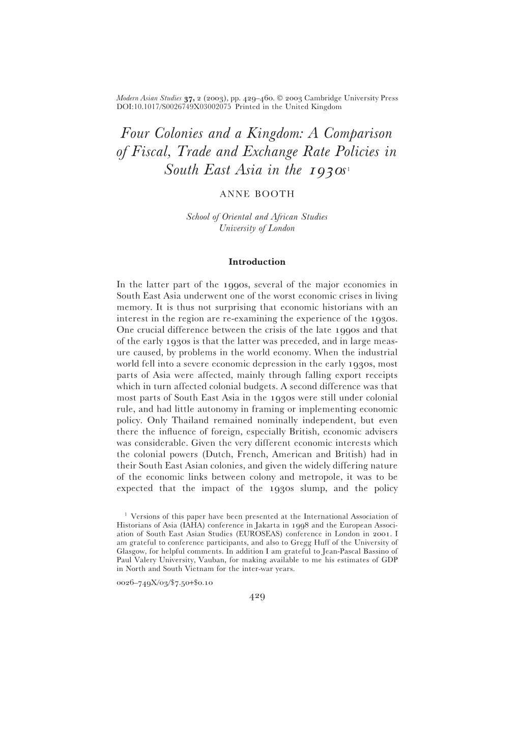 Four Colonies and a Kingdom: a Comparison of Fiscal, Trade and Exchange Rate Policies in South East Asia in the 1930S1