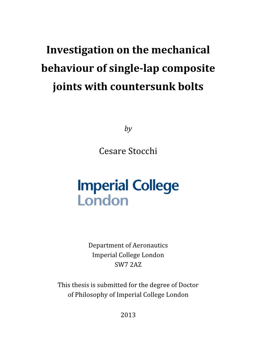 Investigation on the Mechanical Behaviour of Single-Lap Composite Joints with Countersunk Bolts