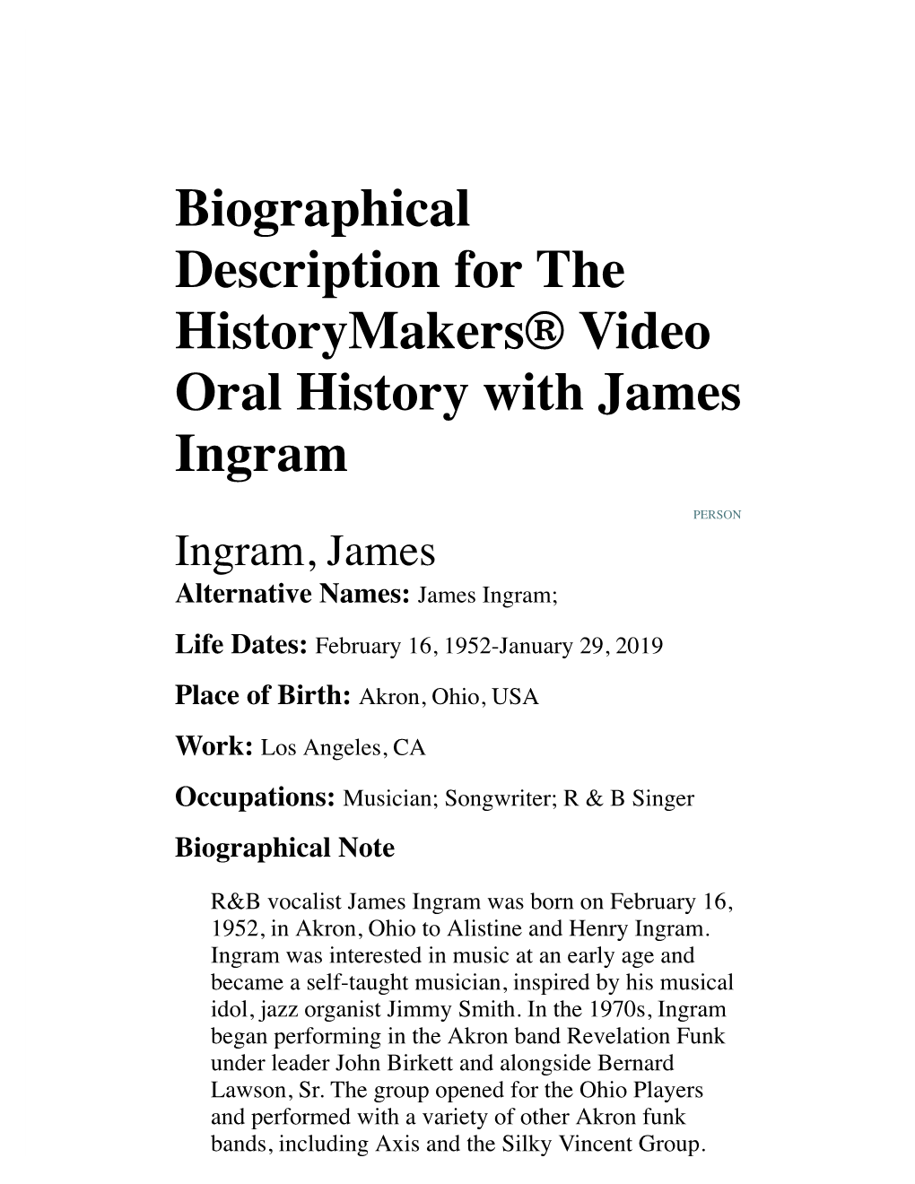 Biographical Description for the Historymakers® Video Oral History with James Ingram