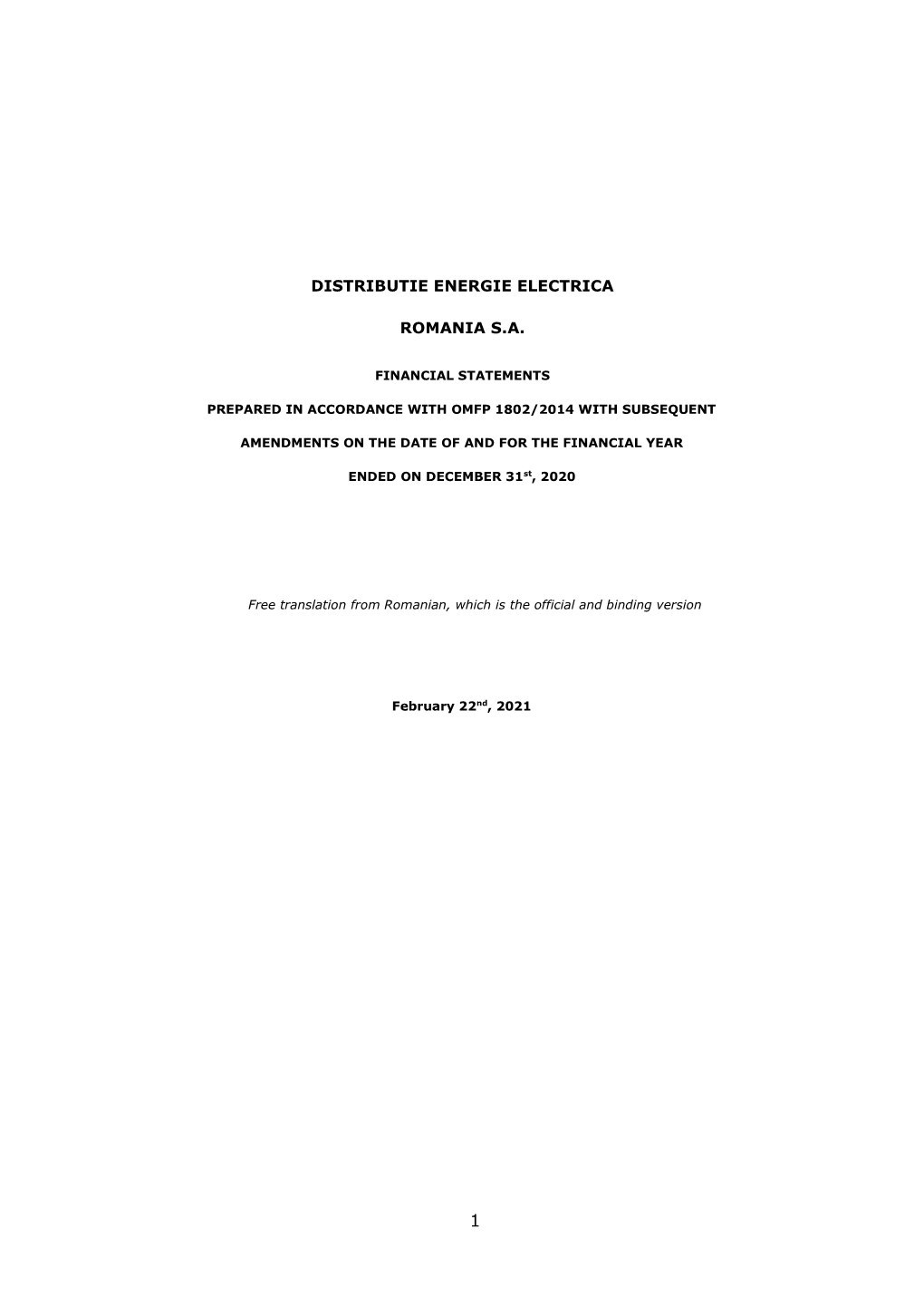 DISTRIBUTIE ENERGIE ELECTRICA ROMANIA S.A. STATEMENT of FINANCIAL POSITION AS of DECEMBER 31St, 2020 (All the Amounts Are Expressed in LEI Unless Otherwise Provided)