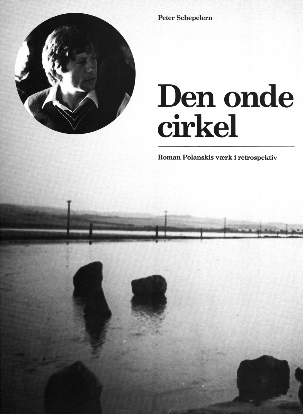 Den Onde Cirkel, Isoleret I Det Ondes Cirkel