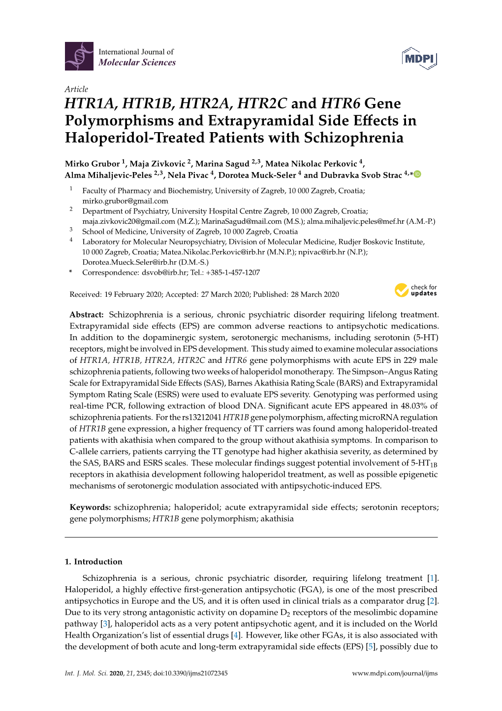 HTR1A, HTR1B, HTR2A, HTR2C and HTR6 Gene Polymorphisms and Extrapyramidal Side Eﬀects in Haloperidol-Treated Patients with Schizophrenia