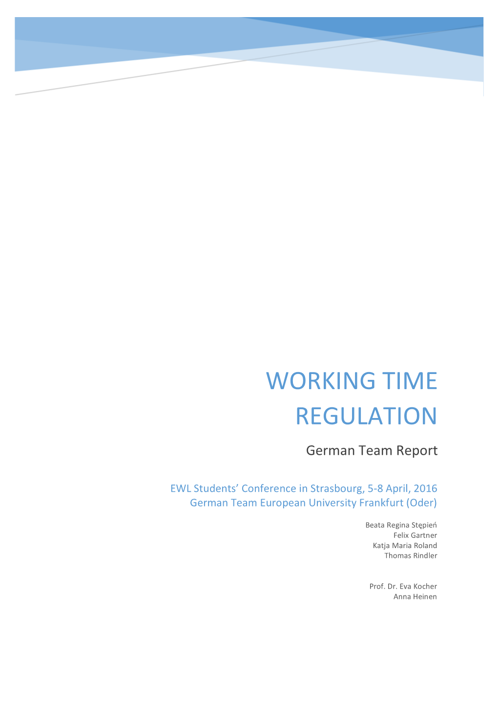 WORKING TIME REGULATION German Team Report