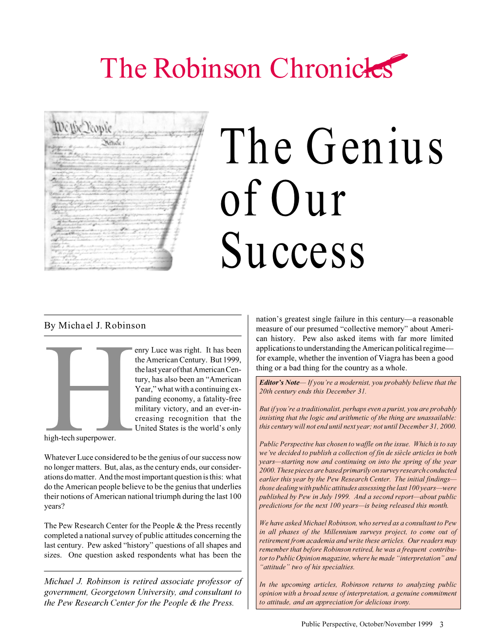 The Robinson Chronicles the Genius of Our Success