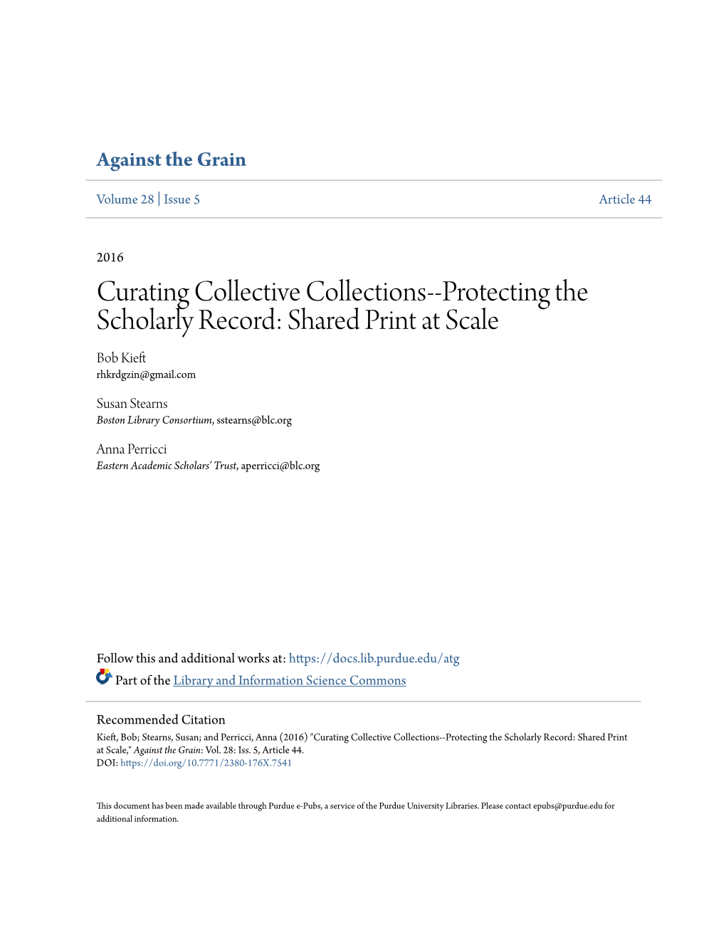 Curating Collective Collections--Protecting the Scholarly Record: Shared Print at Scale Bob Kieft Rhkrdgzin@Gmail.Com