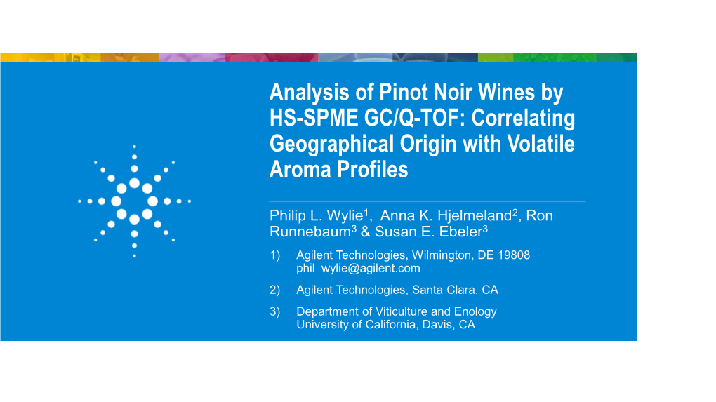 Analysis of Pinot Noir Wines by HS-SPME GC/Q-TOF: Correlating Geographical Origin with Volatile Aroma Profiles