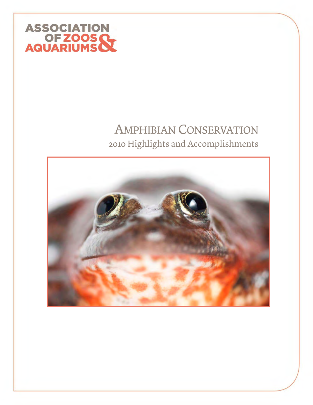 AMPHIBIAN CONSERVATION 2010 Highlights and Accomplishments