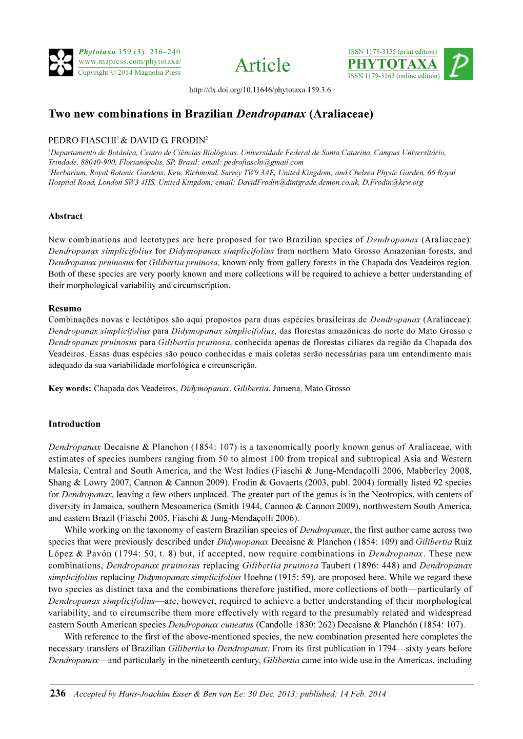 Two New Combinations in Brazilian Dendropanax (Araliaceae)