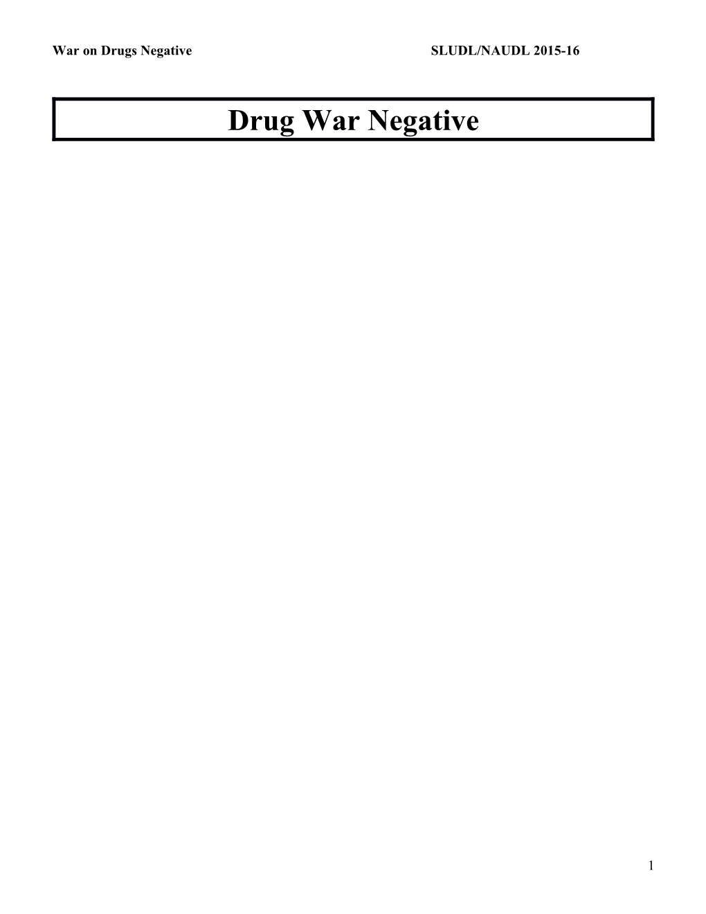 War on Drugs Negative SLUDL/NAUDL 2015-16