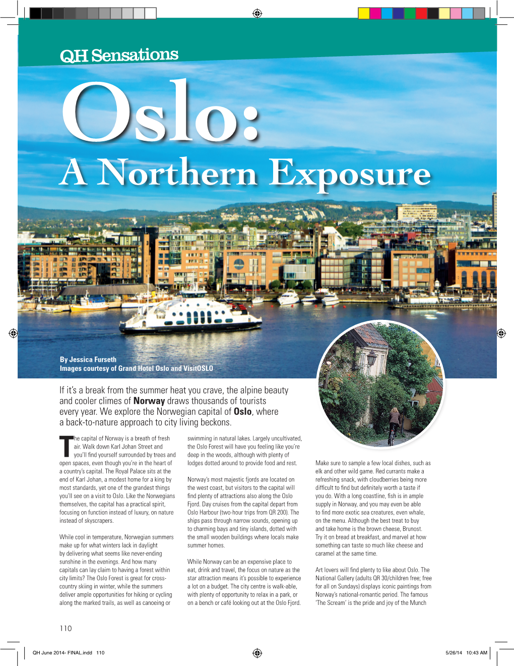 Oslo: a Northern Exposure